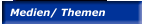 Medien/ Themen